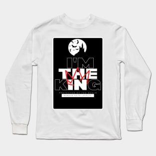 Cool I am the king Long Sleeve T-Shirt